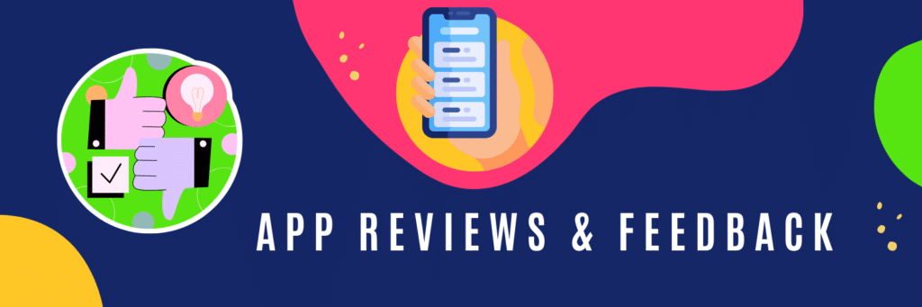 App Reviews & Feedback