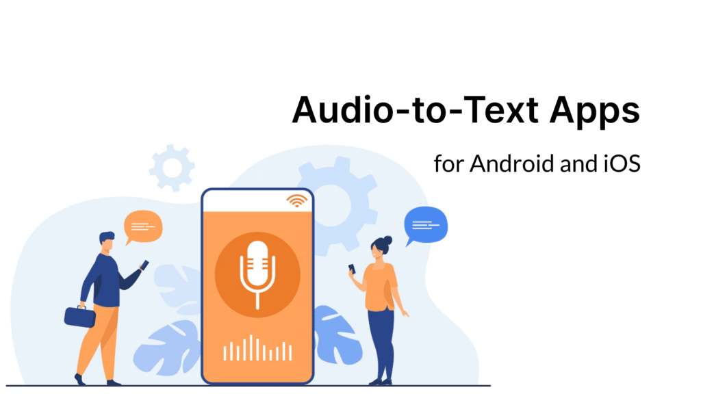 Audio to text apps