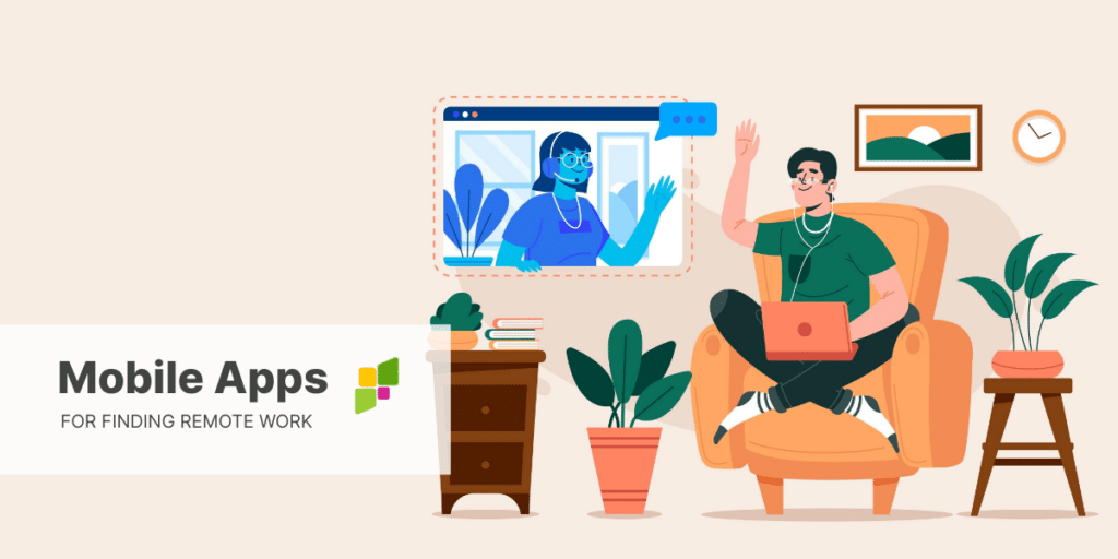 Mobile Apps for Finding Remote Work