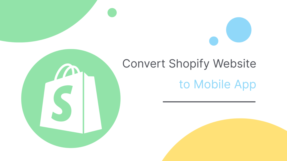 Convert Shopify Website to Android Mobile App for Free