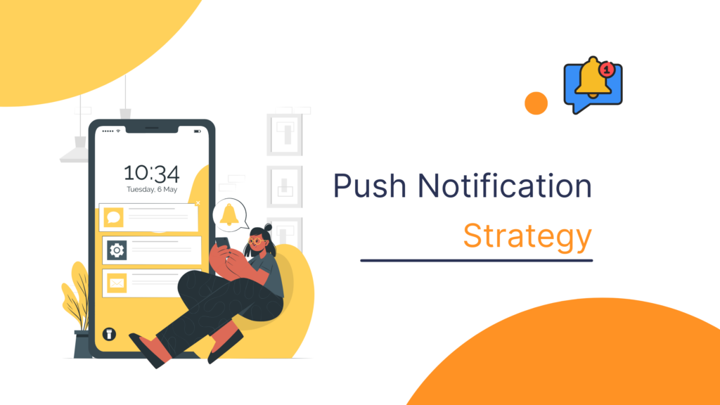 Push Notification Strategy